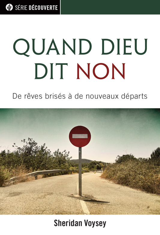Quand Dieu dit non (Série Découverte)