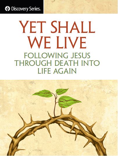 Yet Shall We Live (Discovery Series Booklet)