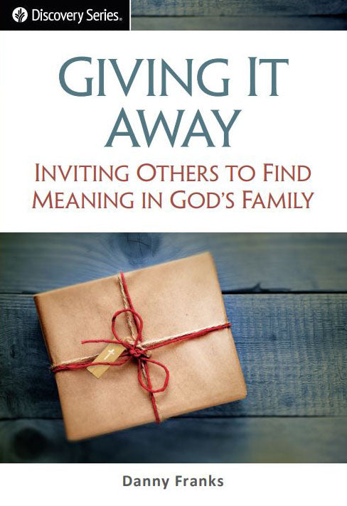 Giving It Away (Discovery Series Booklet)