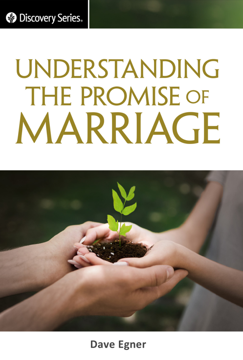Understanding the Promise of Marriage (Discovery Series Booklet)