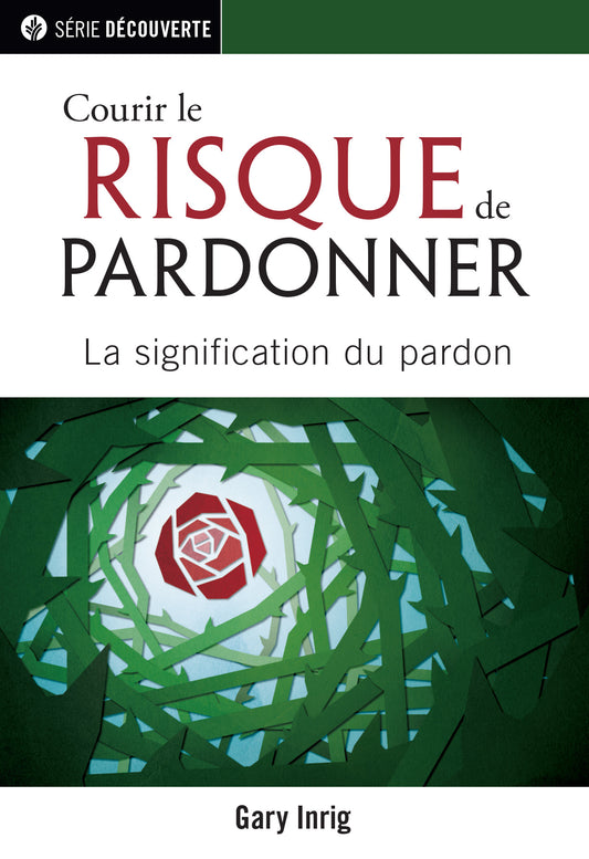 Courir le risque de pardonner (Série Découverte)