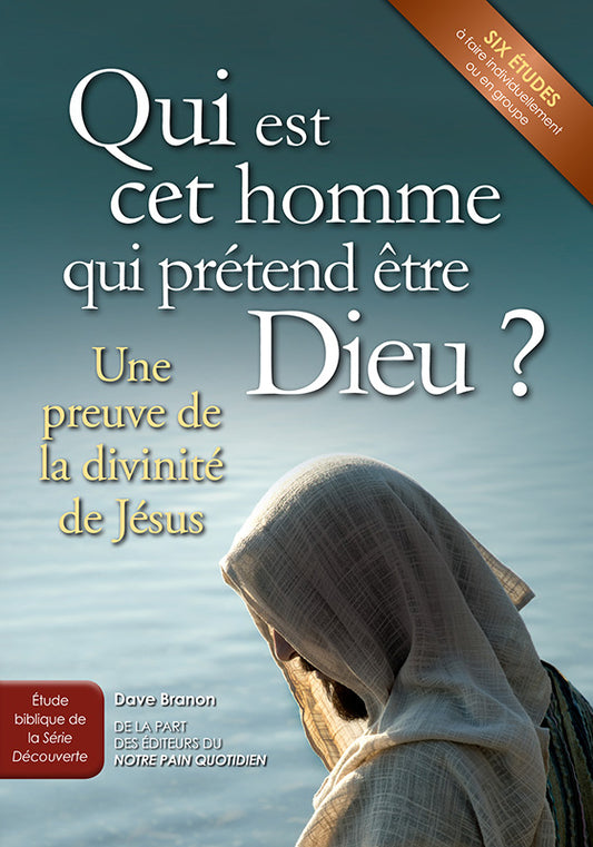 Qui est cet homme qui prétend être Dieu