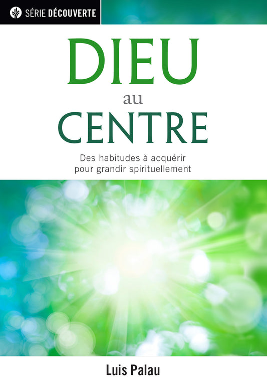 Dieu au centre (Série Découverte)