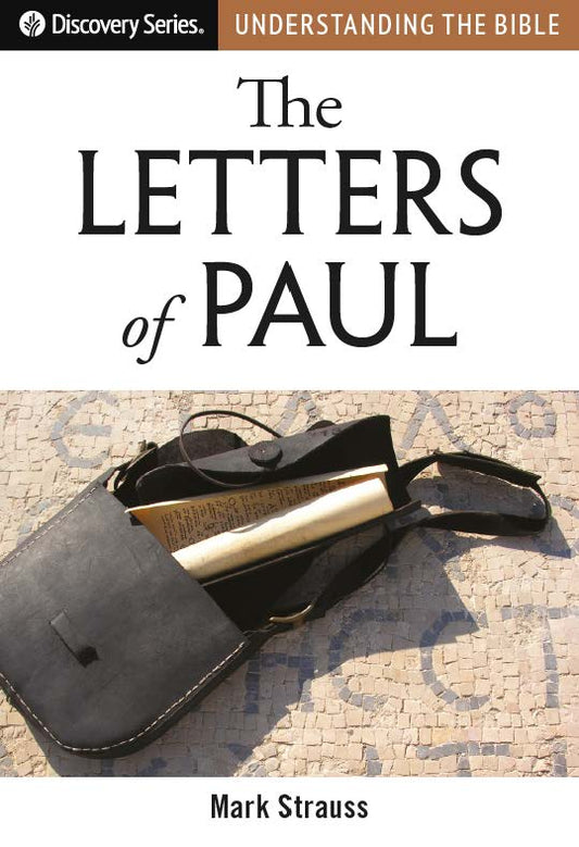 Understanding the Bible: The Letters of Paul (Discovery Series Booklet)