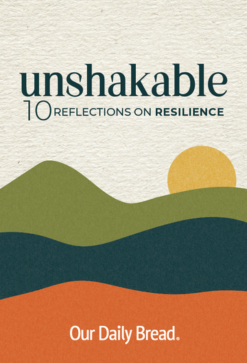 Unshakable: 10 Reflections on Resilience (Special Edition booklet)