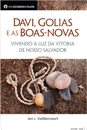 Davi, Golias e as boas-novas (Série Descobrindo a Palavra) | David, Goliath, and the Gospel (Portuguese Discovery Series Booklet)