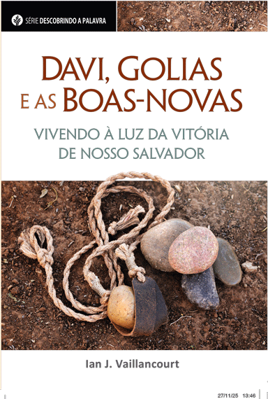 Davi, Golias e as boas-novas (Série Descobrindo a Palavra) | David, Goliath, and the Gospel (Portuguese Discovery Series Booklet)