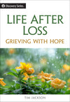 Life After Loss (Discovery Series Booklet)