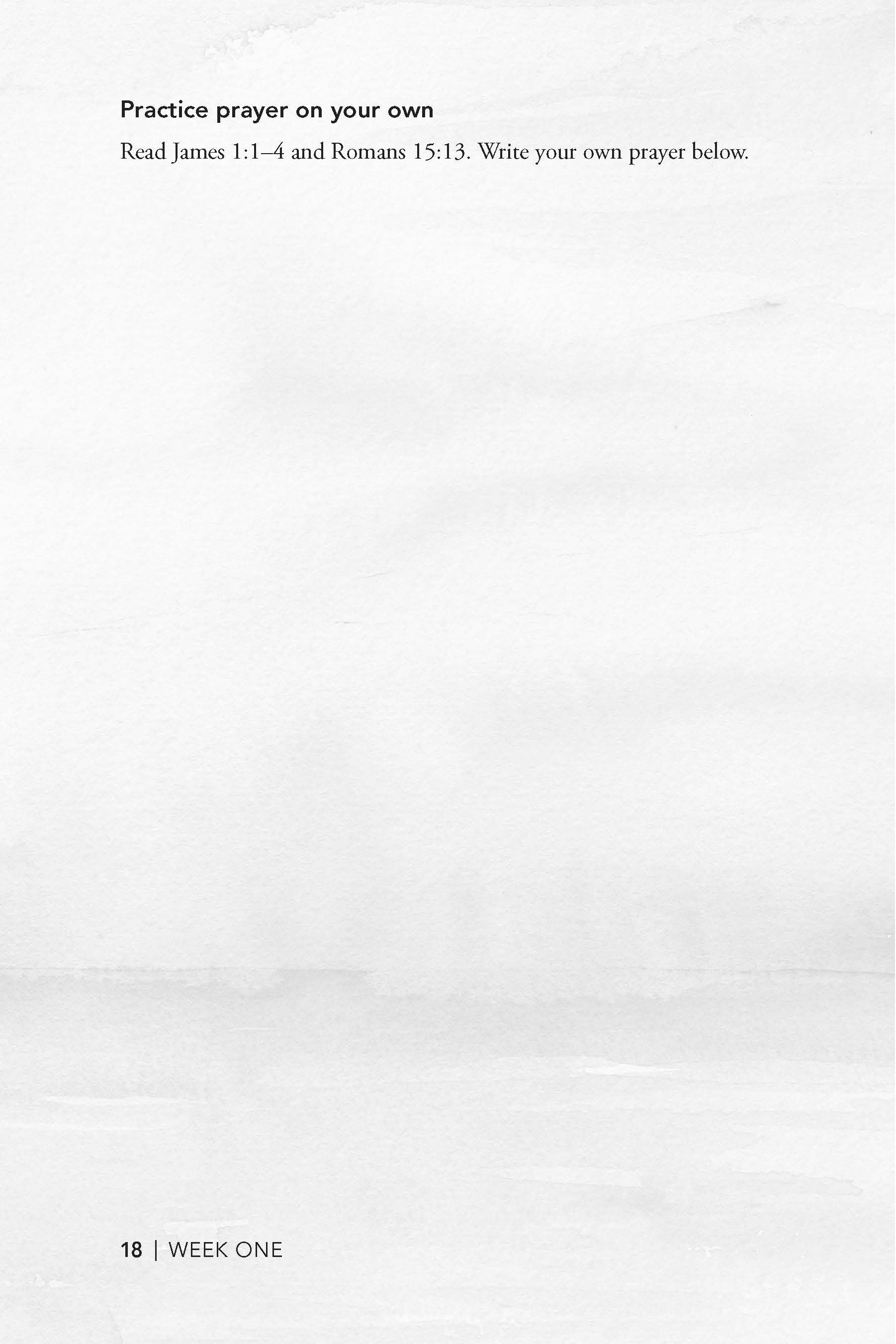 Mostly blank page for practicing prayer with text instructions on a white background in the Closer to God, 10-week prayer study book