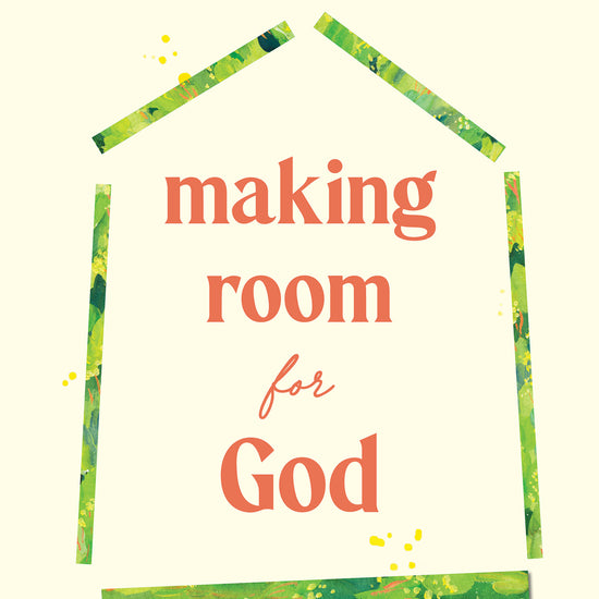 Front cover of Making Room For God workbook by Cathy Baker, showing it's spiral-bound, featuring an illustration of the title inside a the green outline of a house