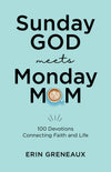 front cover of Sunday God Meets Monday Mom book by Erin Greneaux a pale blueish background with an illustration of a fancy coffee mug as the "o" in mom