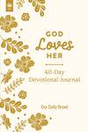 Cover of God Loves Her: 40-Day Devotional Journal book with gold floral designs on a white background