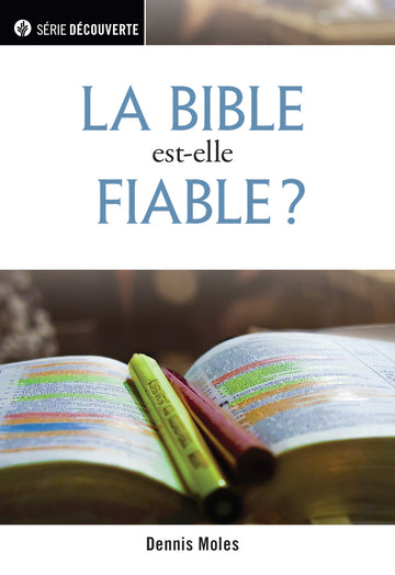 La Bible est-elle fiable ? (Série Découverte)