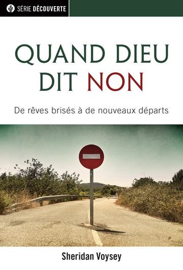 Quand Dieu dit non (Série Découverte)