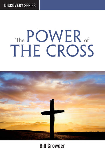 The Power of the Cross (Discovery Series)