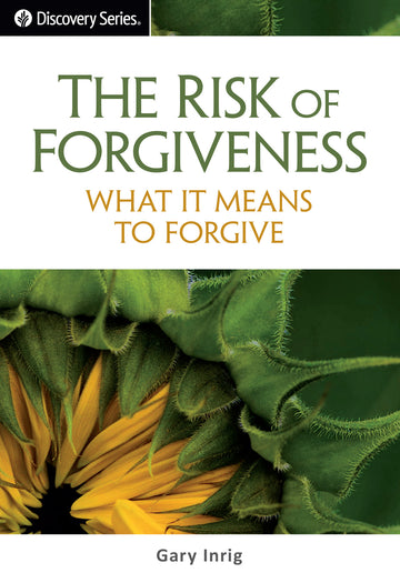 The Risk of Forgiveness (Discovery Series Booklet)