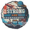 Be Strong and Courageous: 140 Piece Puzzle for Kids