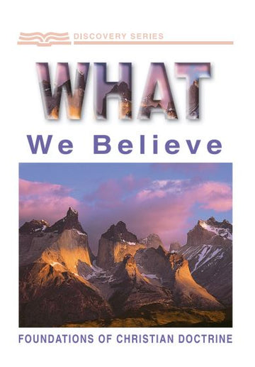 What We Believe (Discovery Series Booklet)
