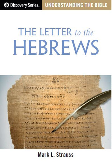 Understanding the Bible: Hebrews (Discovery Series Booklet)