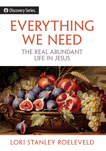 Everything We Need: The Real Abundant Life in Jesus (Discovery Series Booklet)