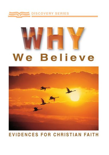 Why We Believe (Discovery Series Booklet)