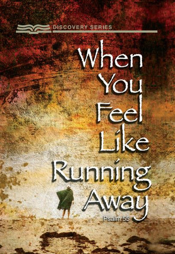 When You Feel Like Running Away (Discovery Series Booklet)