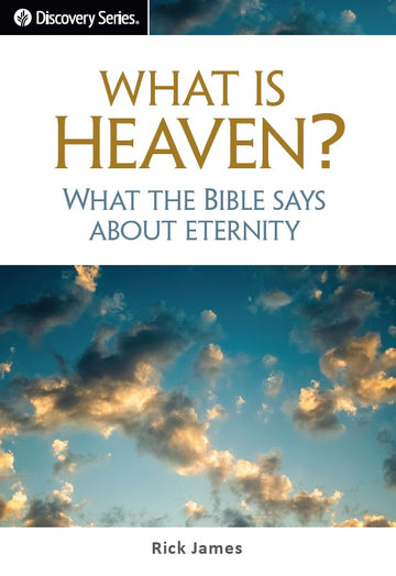 What is Heaven? (Discovery Series Booklet)