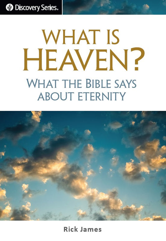 What is Heaven? (Discovery Series Booklet)