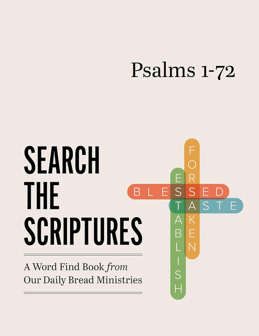 Psalms 1-72: A Word Find Book from Our Daily Bread Ministries (Search the Scriptures)