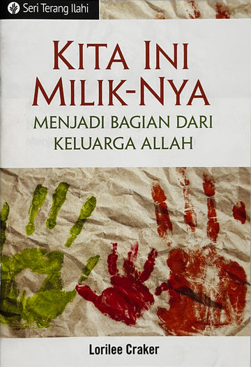 Kita Ini Milik-Nya (Seri Terang Ilahi)│We are His (Indonesian Discovery Series Booklet)