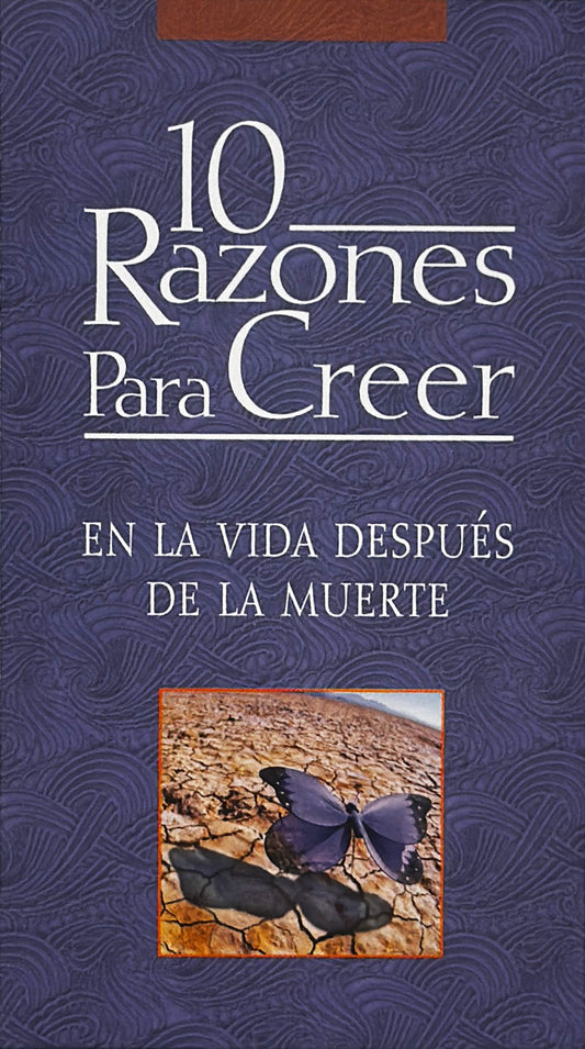 10 Razones Para Creer en la vida después de la muerte│10 Reasons to believe in life after death (Spanish Edition)