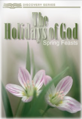 The Holidays of God: Spring Feasts (Discovery Series Booklet)