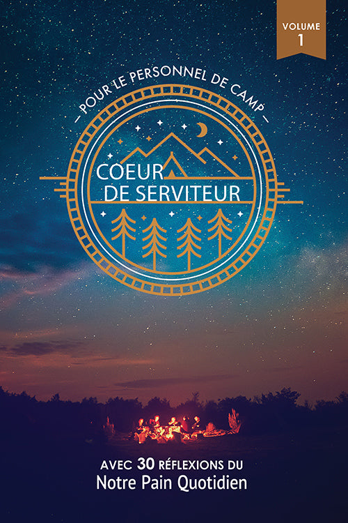 Coeur de serviteur : Pour le personnel de camp