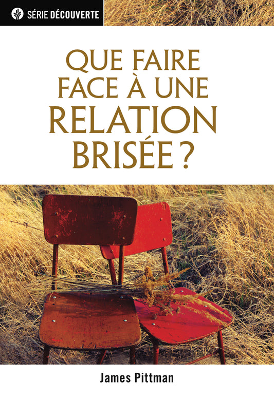 Que faire d'une relation brisée (Série Découverte)
