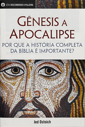 Gênesis a Apocalipse (Série Descobrindo a Palavra)│Genesis to Revelation (Portuguese Discovery Series Booklet)