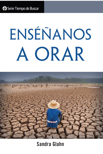 Enséñanos A Orar | Teach Us to Pray (Spanish Discovery Series Booklet)