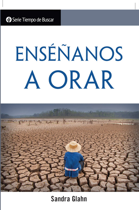 Enséñanos A Orar | Teach Us to Pray (Spanish Discovery Series Booklet)