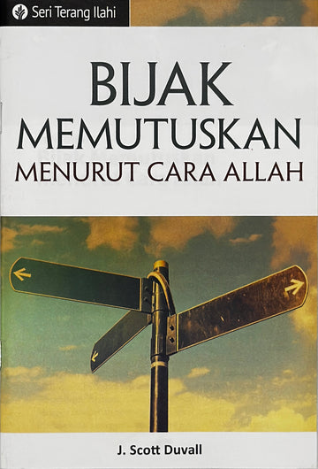 Bijak Memutuskan (Seri Terang Ilahi)│Making Decisions God's Way (Indonesian Discovery Series Booklet)