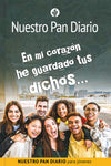 En mi corazón he guardado tus dichos