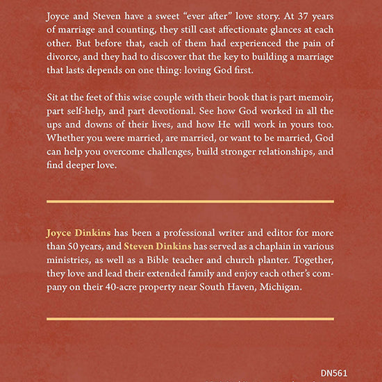 Back cover with headline text "Married Life Can Be Glorious and Lasting" and explaining the authors' ever after love story that only developed after experiencing painful divorces in the Not Easily Broken book by Joyce & Steven Dinkins