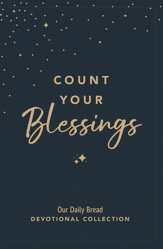 Book cover for 'Count Your Blessings: 365-Day Devotional" from Our Daily Bread Ministries on a dark blue background with gold stars and lettering