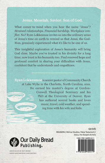 Back cover of Jesus Was Human Too book by Ryan Lokkesmoe with a blue-green background