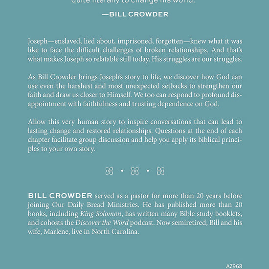 Back cover with text on a blue background from Chapter heading entitled Life of a Slave with Bible reference from Genesis in ' Joseph': Cultivating a Life of Dependence on God Bible study by Bill Crowder, with text on a white background, featuring a quote by Bill Crowder and a logo from Our Daily Bread Publishing.