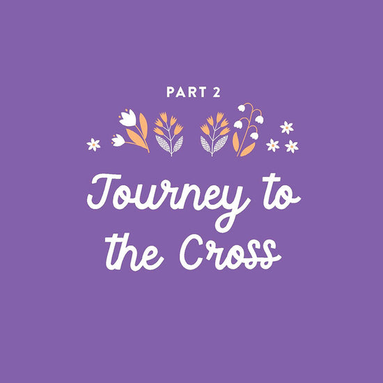 Purple background with several illustrated white and orange flowers featuring the title of Part 2: Journey to the Cross in A Joyful Easter devotional book by Our Daily Bread Publishing