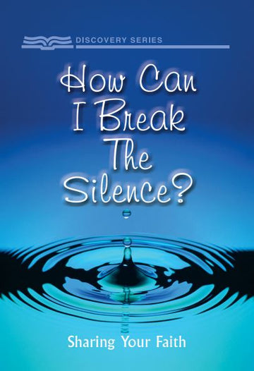 How Can I Break the Silence (Discovery Series Booklet)