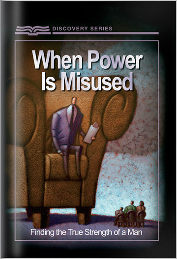 When Power Is Misused (Discovery Series Booklet)